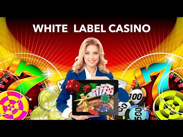 White Label Casino: Start Your Online Casino Business Quickly!