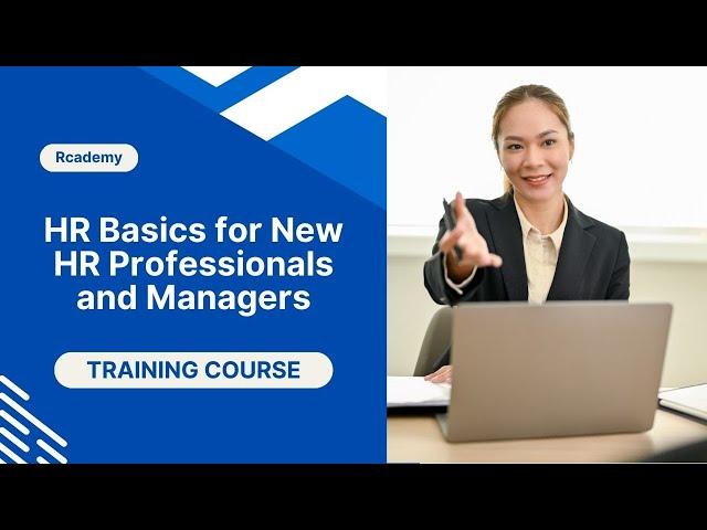 HR Basics for New HR Professionals and Managers Training Course