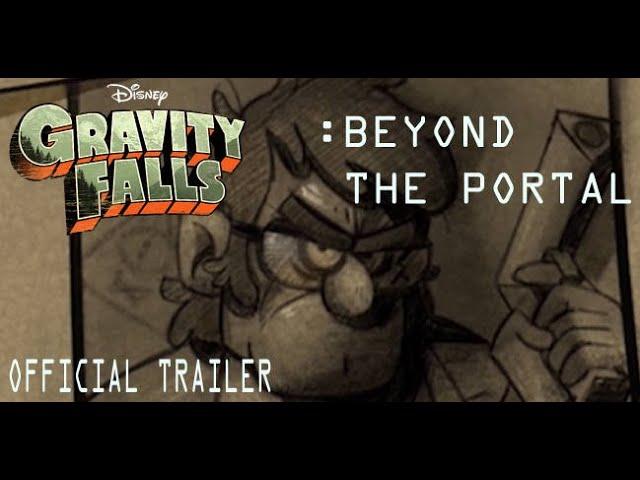 Gravity Falls: Beyond the Portal - (OFFICIAL FULL TRAILER)