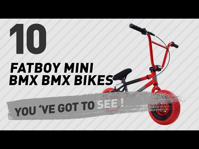 Fatboy Mini Bmx Bmx Bikes // New & Popular 2017