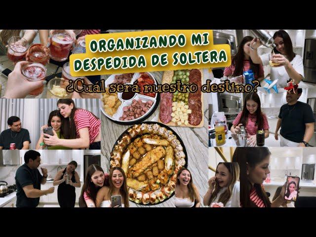 REUNIÓN ORGANIZANDO MI DESPEDIDA DE SOLTERA(sin ser soltera) CON MIS AMIGOS | VLOG