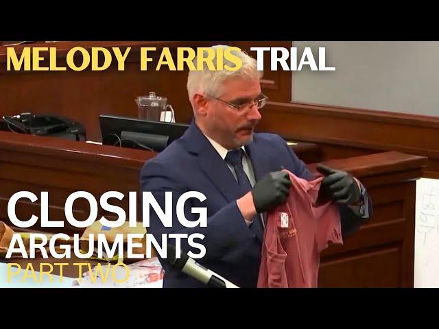 Melody Farris Trial (Pt 50.2) | Closing Arguments [2/4]