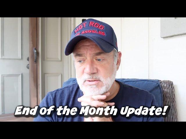 END OF THE MONTH UPDATE!