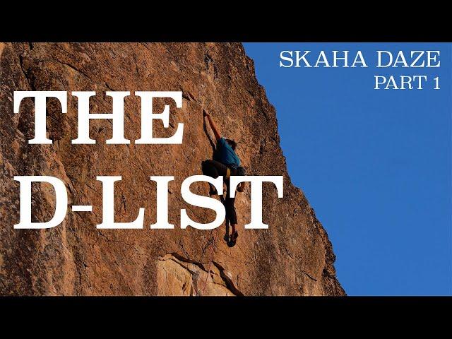 SKAHA DAZE - PART 1: THE D-LIST