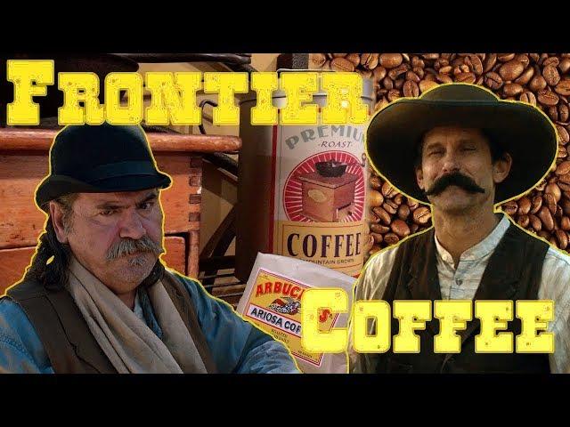 Coffee on the Wild Frontier