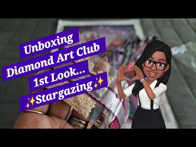 Unboxing Diamond Art Club 1st Look ️Stargazing ️