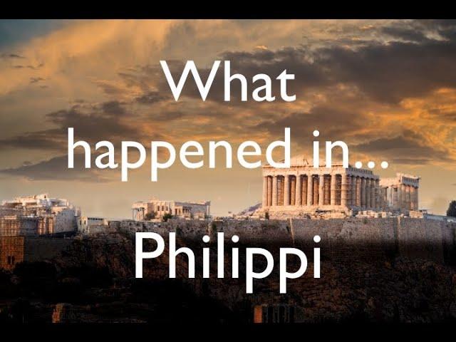 What happened at Philippi?