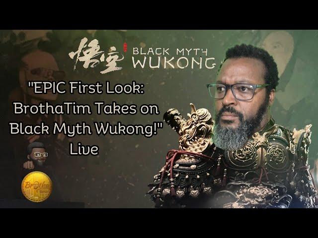 "BrothaTim's First Journey: Black Myth Wukong First Impressions"