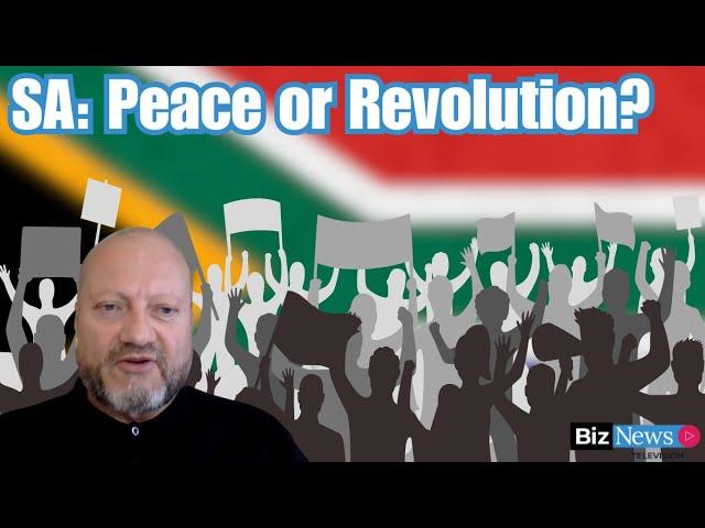 SA: Peace or Revolution?