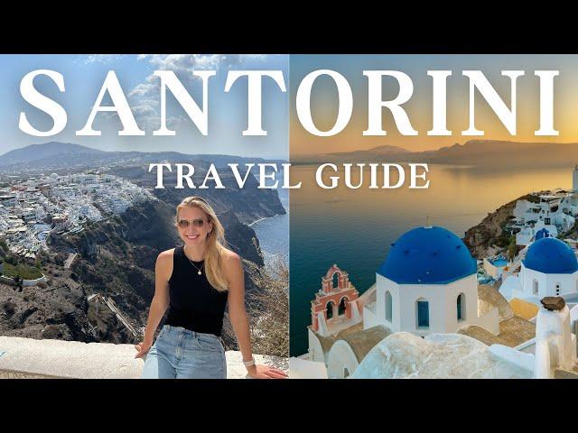 How to Plan a Trip to Santorini, Greece | Santorini Travel Guide