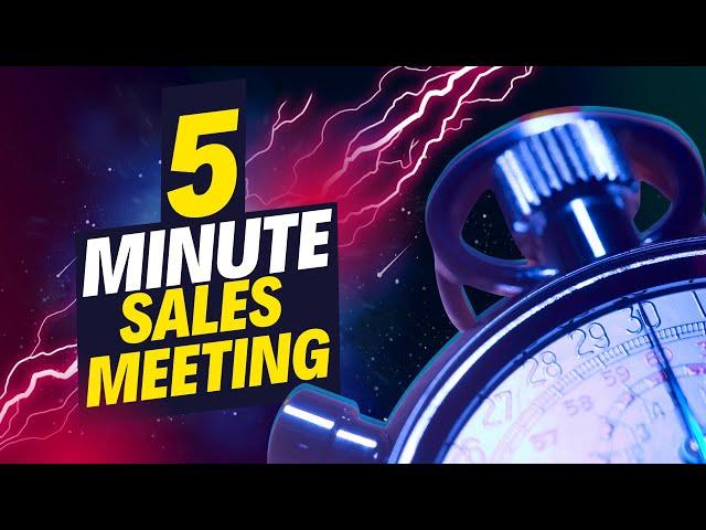 How To Sell More Cars | 5 Minute Sales Meeting | Customer Relationships