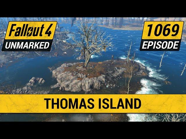 Thomas Island | Fallout 4 Unmarked | Ep. 1069