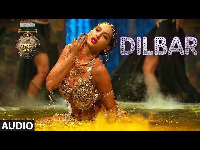 DILBAR Full Audio | Satyameva Jayate | John Abraham | Nora | Tanishk B, Neha Kakkar, Dhvani , Ikka