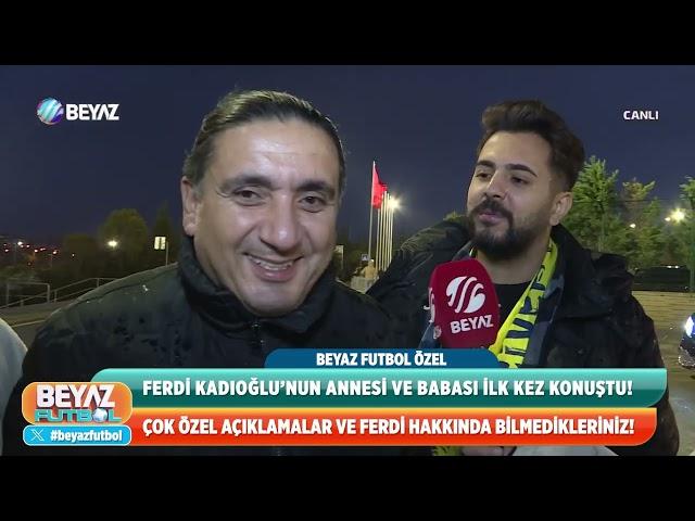 Interview with Ferdi Kadioglu's Father | Ferdi Kadıoğlu Babası ve Annesi | Kadıoğlu Ailesi