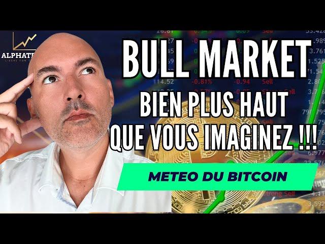 Le Bull Market sera ENORME !!! - La Météo du Bitcoin