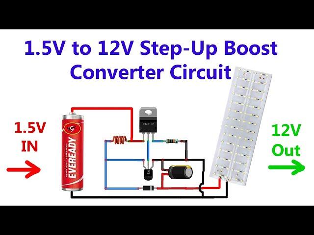 How to make 1.5V to 12V Step-Up Boost Converter Circuit