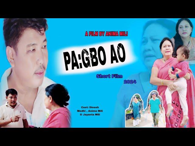 Pa:gbo Ao | Anima Mili | Dinesh Medhi | A mising short Film 2024