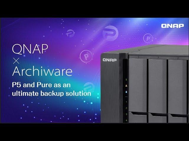 QNAP x Achiware P5 and Pure as an ultimate backup solution