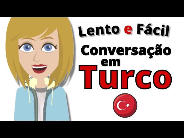 Prática de Conversação em Turco  Aprendizado de Turco Lento e Fácil  Turco para Iniciantes