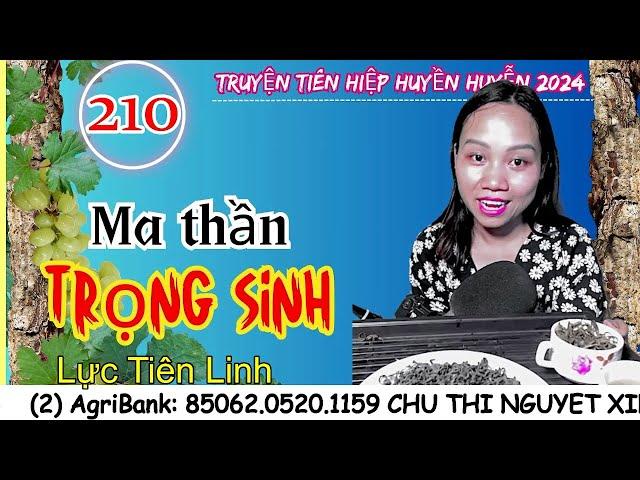 Lực Tiên Linh - Tập 210 - Ma Thần Trọng Sinh| Truyện Tiên hiệp Ngôn tình hay nhất 2024