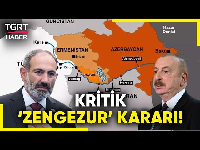 Azerbaycan - Ermenistan Arasında Zeytin Dalı! Azerbaycan "Zengezur Koridoru" Talebini Erteliyor!