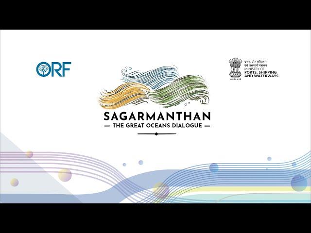 SAGARMANTHAN: THE GREAT OCEANS DIALOGUE II Live II  Inaugural Ministerial Session