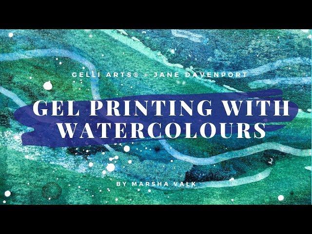 Gelli Arts® + Jane Davenport  Gel Printing with Watercolor by Marsha Valk