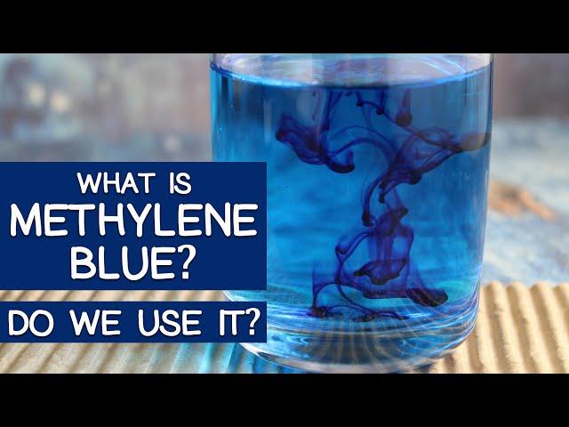 METHYLENE BLUE - Is It Healthy? Do We Take It?