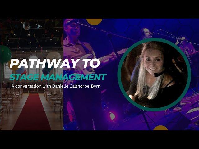 Pathway to stage management | Stage Manager | Live Events | Theatre