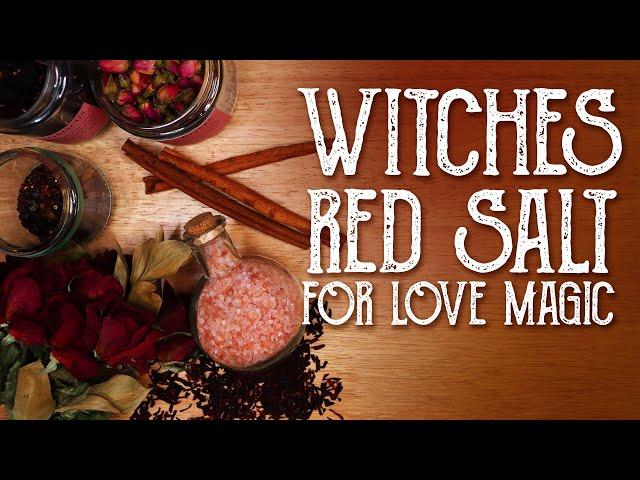 Roses in Love Magic - How to Make and Use Red Salt - A Collaboration with Lavender Hazelwood Witches