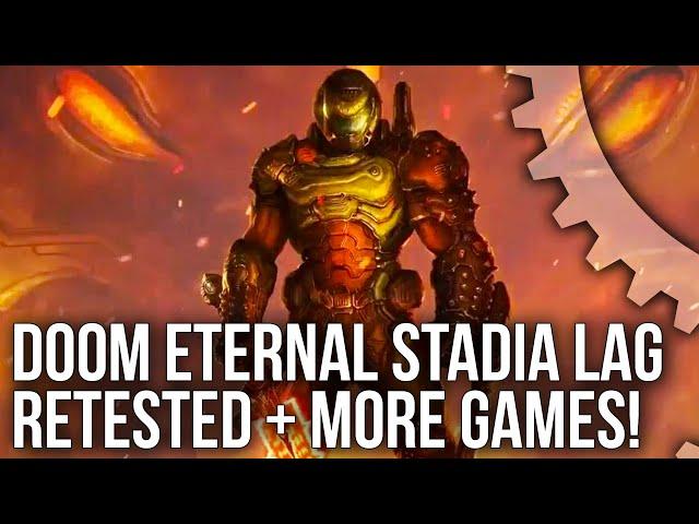 Doom Eternal Stadia Lag Retest + The Division 2, Borderlands 3, Ghost Recon Breakpoint + More Tested