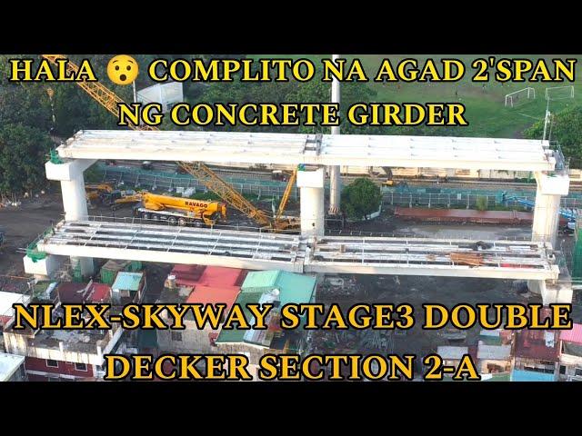 PANG 2 SPAN SA V.FRANCISCO ST.NAILATAG NA ULI ANG BILIS NLEX CONNECTOR SECTION2-A SKYWAY DOUBLE DECK