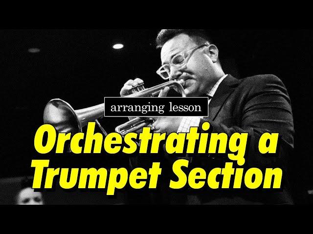 Orchestrating a four trumpet section DEMONSTRATION - Big Band Arranging SECRETS REVEALED