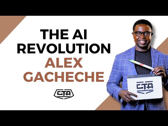 1749. The AI Revolution - Alex Gacheche #cta101