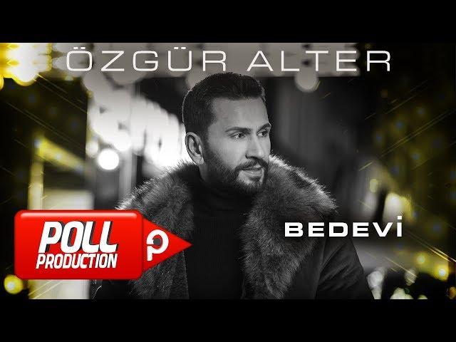 Özgür Alter - Bedevi - (Official Lyric Video)