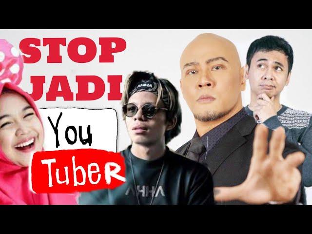 STOP KALIAN JADI YOUTUBER️ (I'm serious)