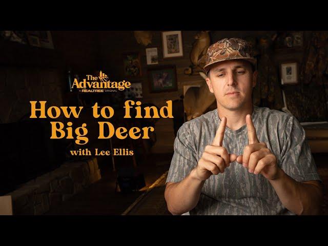 How to Find Big Deer with Lee Ellis of Seek One | Finding Sanctuaries  | The Advantage