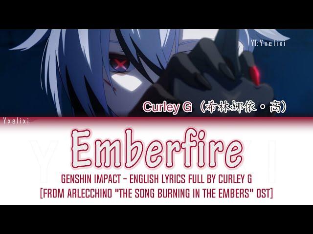 Emberfire | English Lyrics Full - "The Song Burning in the Embers" OST | Genshin 原神 HOYO-MiX