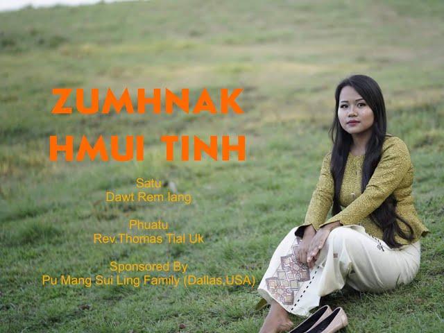 ZUMHNAK HMUI TINH - Dawt Rem  (Official Music Video)