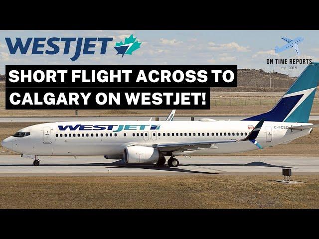 WESTJET Kelowna to Calgary Boeing 737-800 TRIP REPORT