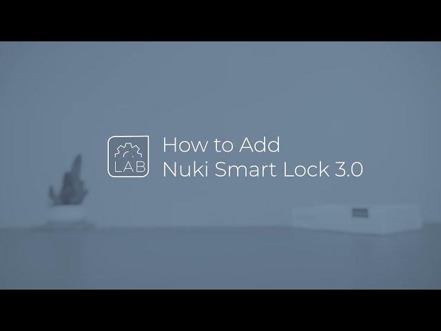 How to Add Nuki Smart Lock 3.0