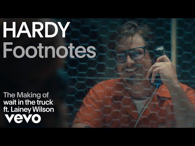 HARDY - The Making of 'wait in the truck' (Vevo Footnotes) ft. Lainey Wilson