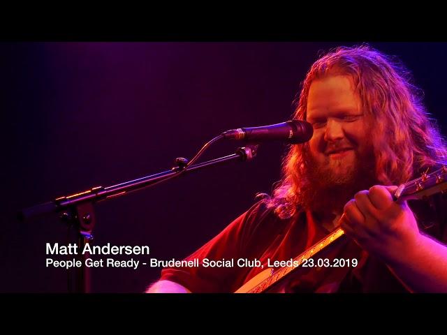 Matt Andersen - People Get Ready - Brudenell Social Club 2019