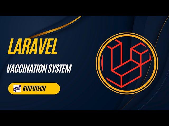 LARAVEL VACCINATION SYSTEM ||MULTI ROLE AUTHENTICATION PART 1 || LARAVEL 11 || KINFOTECH