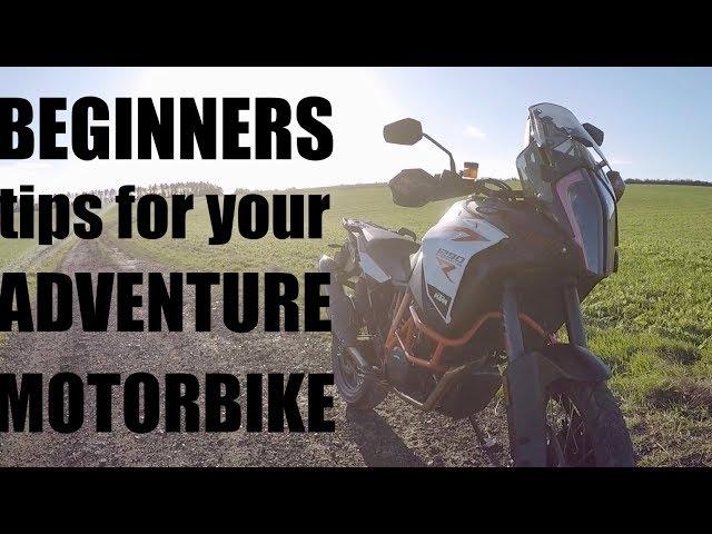 Beginner tips for your adventure motorbike