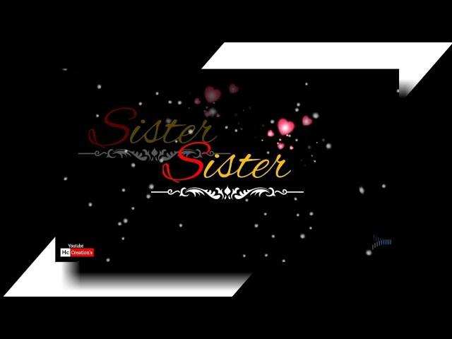 Sister status | Whatsapp status video | @Hc Creations by Harish | Hc Creation's by Harish| #hcbyh 25