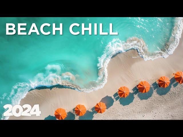 Beach & Relax - Relax Chillout Mix | Ultimate Beach Relaxation 2024 