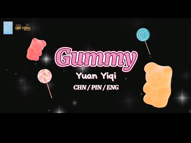 Yuan Yiqi - Gummy (黏黏) Lyrics