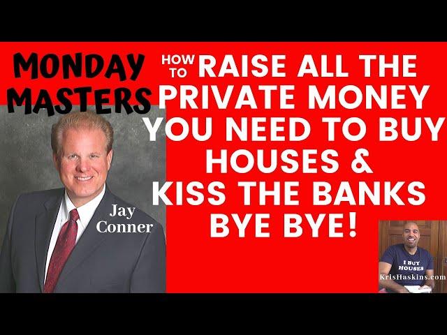 How to raise private money for real estate investors w/ Jay Conner