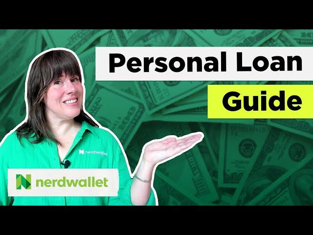 How and Where To Get A Personal Loan | NerdWallet